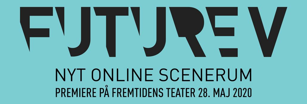 Future V digitalt teater nyhed